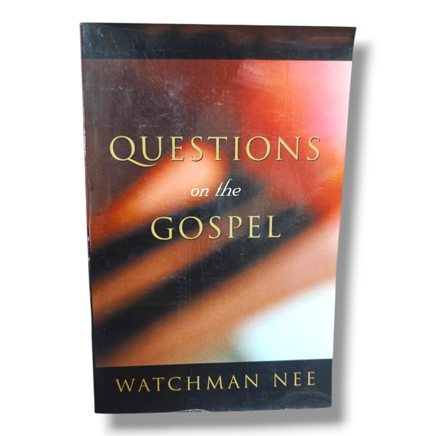 Questions on the Gospel by Watchman Nee | Biblical Answers, Gospel Message, Salvation & Christian Faith | English Christian Book