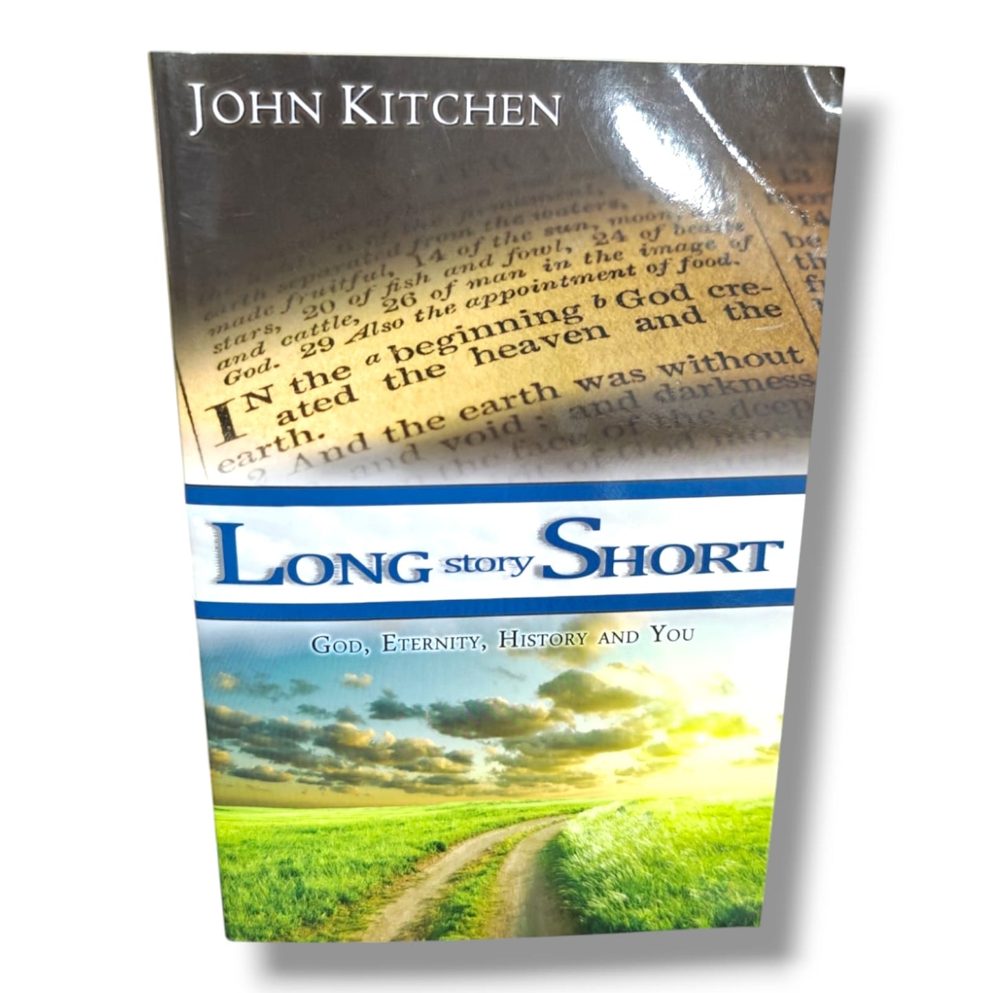 Long Story Short: God, Eternity, History and You | Christian Theology, Bible Doctrine | English Christian Book