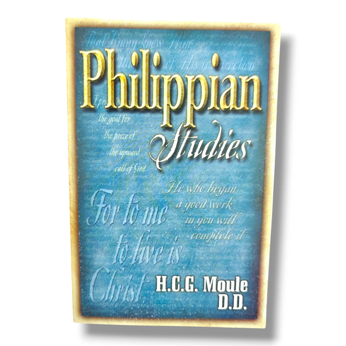 Philippians by H. C. G. Moule, D.D | Christian Bible Commentary & Expository Study Book | English Christian Book