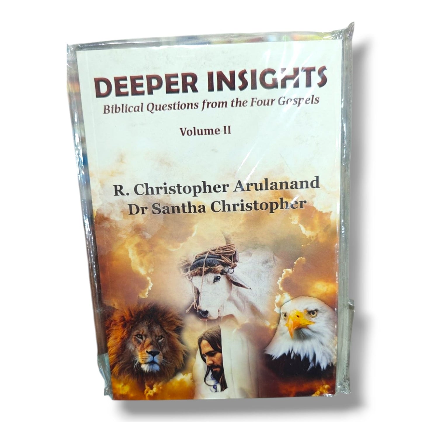 Deeper Insights: Biblical Questions from the Four Gospels (Volume II) by R. Christopher Arulanand & Dr. Santha Ch | Christian Bible Study Book