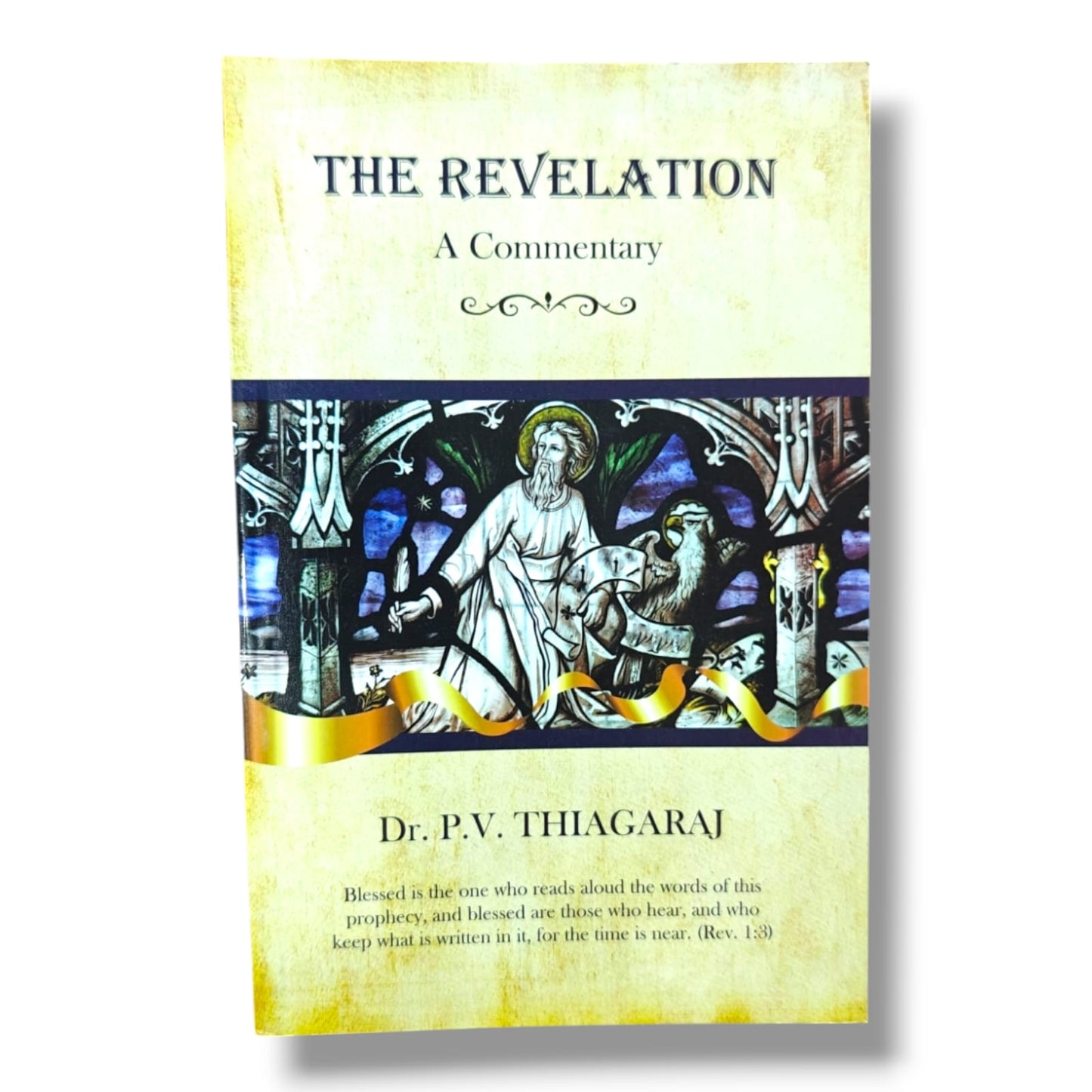 The Revelation: A Commentary by Dr. P. V. Thiagaraj | Revelation Bible Commentary | English Christian Book