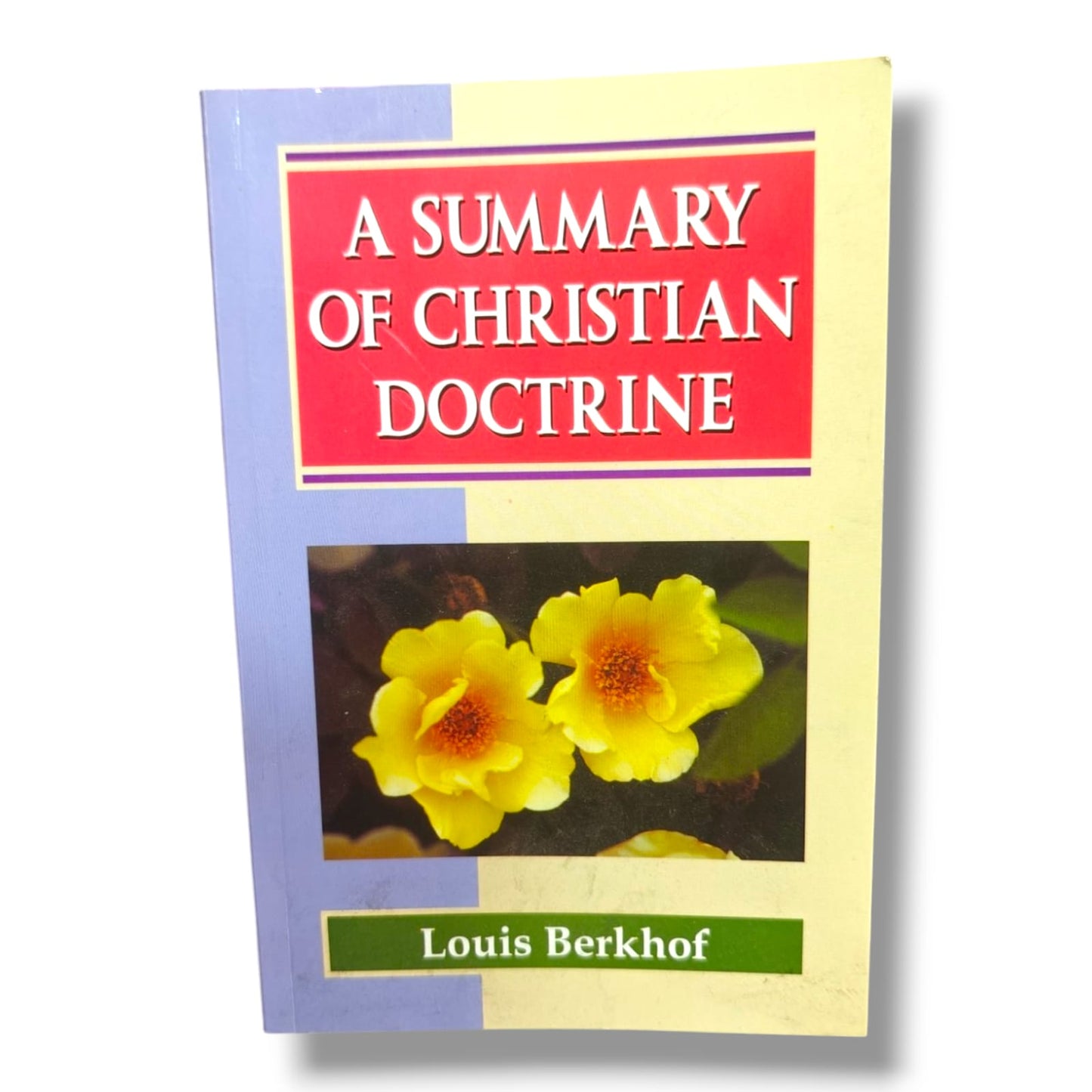 A Summary of Christian Doctrine | Louis Berkhof | English Christian Book