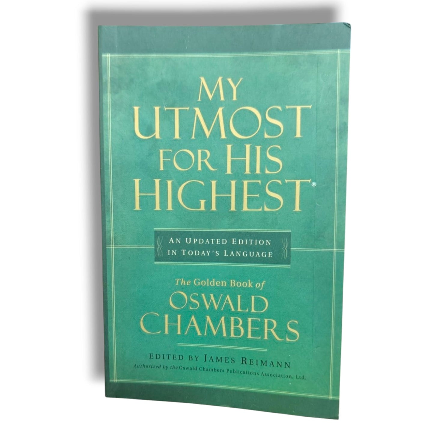 My Utmost for His Highest: An Updated Edition in Today's Language by James Reimann | Oswald Chambers | English Christian Book