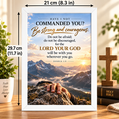 Bible Verse Frame – Joshua 1:9 – Be Strong & Courageous – A4
