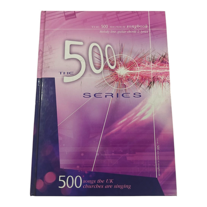 The 500 Series Songbook 500 Songs The UK Churches Are Singing | Songbook, Hymnal | English Christian Book