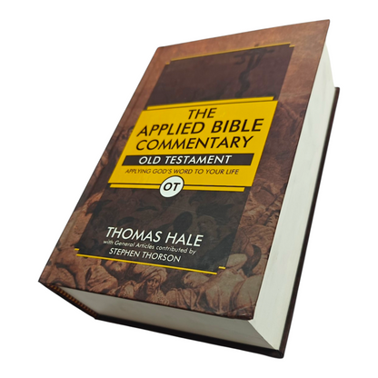The Applied Bible Commentary by Dr. Thomas Hale & Stephen Thorson | Practical, Verse-by-Verse Life Application for Entire Bible | English Christian