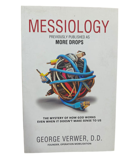Messiology by George Verwer, D.D. | Messiology – Previously Published as More Drops | English Christian Book