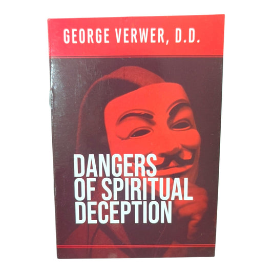 Dangers of Spiritual Deception by George Verwer, D.D. | Christian Spiritual Growth Book | English Christian Book