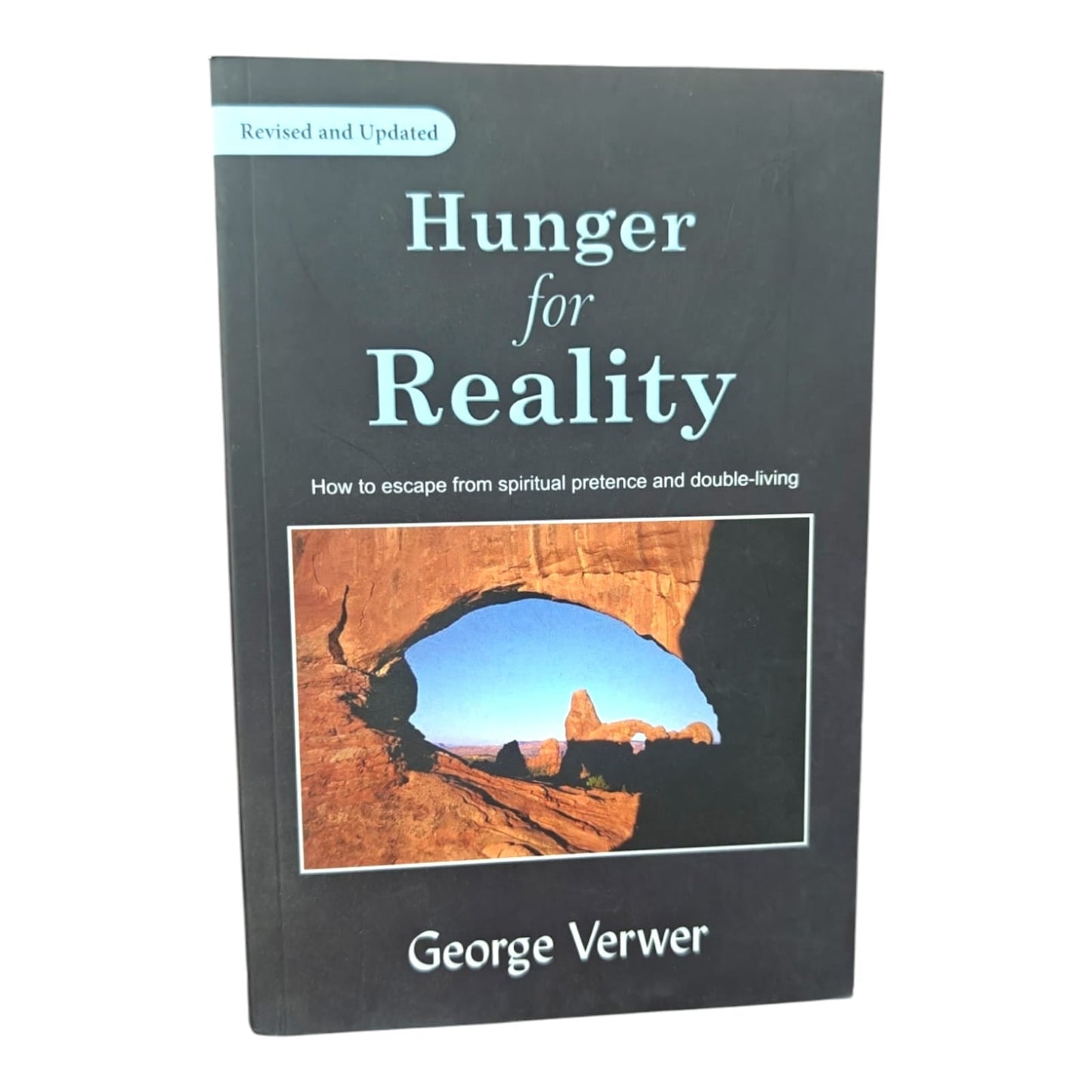 Hunger for Reality (Revised and Updated) by George Verwer | How to Escape from Spiritual Pretense and Double-Living | English Christian Book