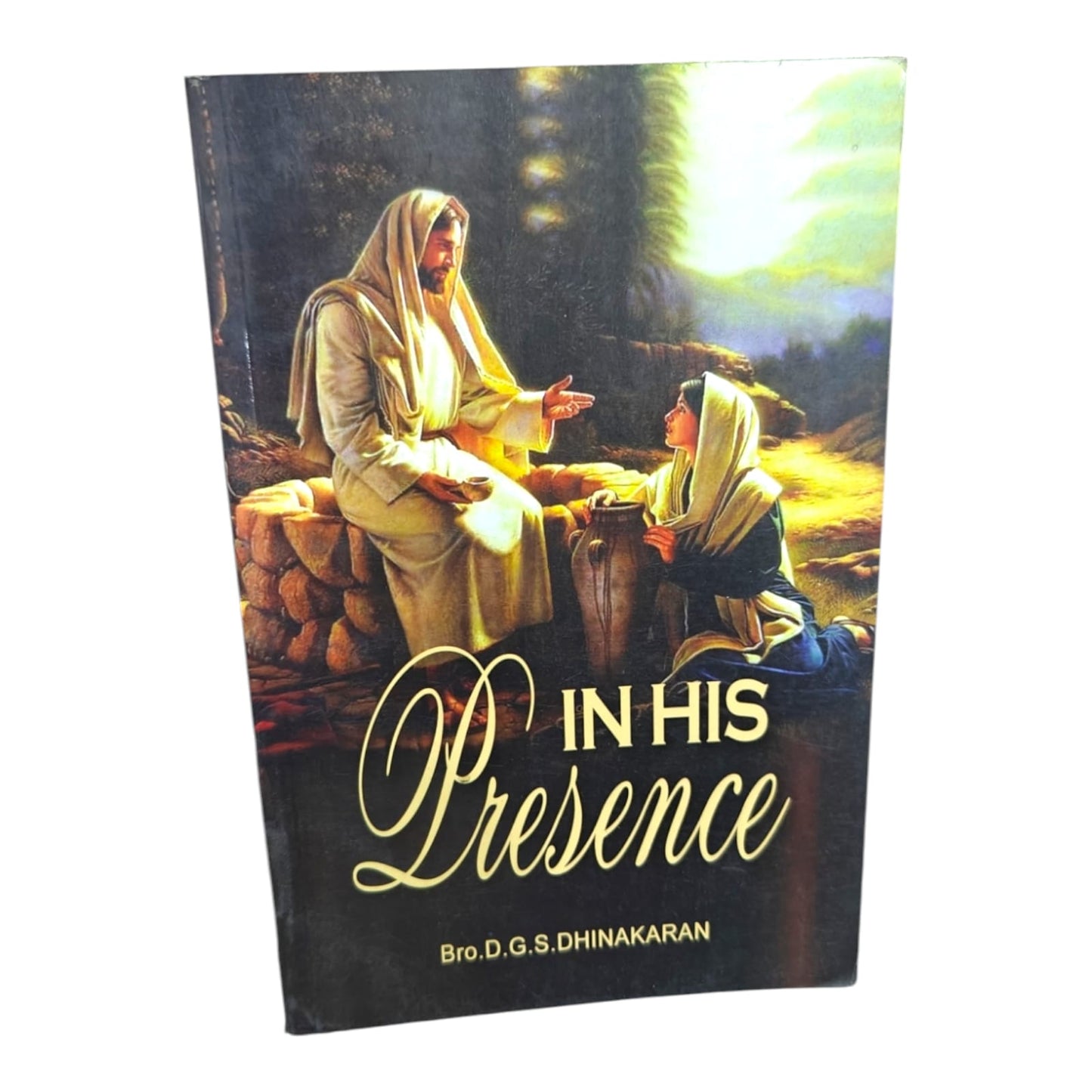 In His Presence by D.G.S. Dhinakaran | In His Presence – Bro. D.G.S. Dhinakaran | English Christian Book