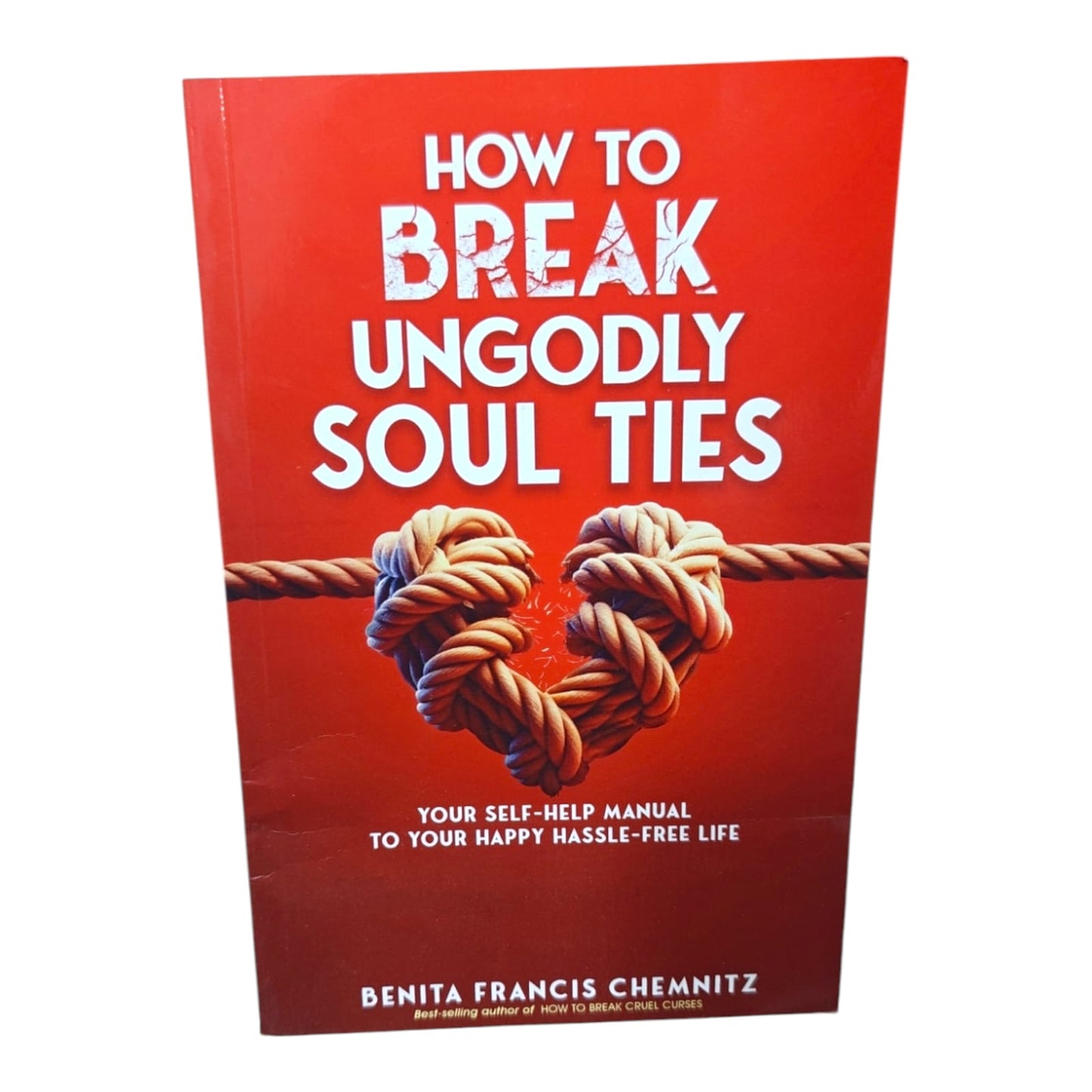 How to Break Ungodly Soul Ties by Benita Francis Chemnitz | Benita Francis Chemnitz Christian Book | English Christian Book