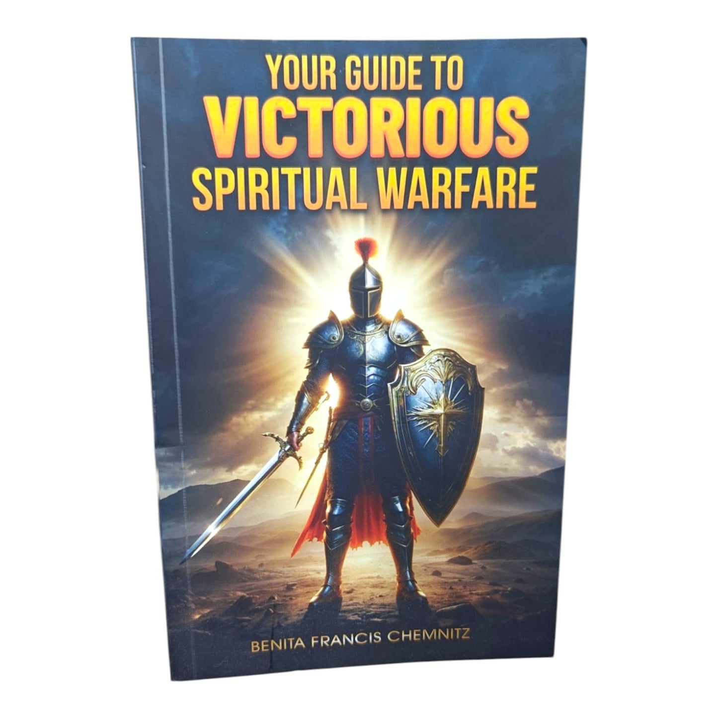 Your Guide to Victorious Spiritual Warfare by Benita Francis Chemnitz | Benita Francis Chemnitz Christian Book | English Christian Book