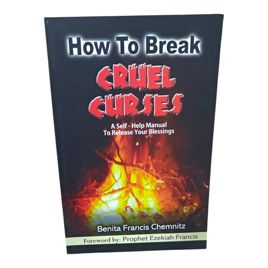 How to Break Cruel Curses by Benita Francis Chemnitz | Spiritual Warfare, Deliverance | English Christian Book
