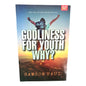 Godliness for Youth: Don't Miss God's Plan for Your Life by Samson Paul | Christian Youth, Teen Books | English Christian Book