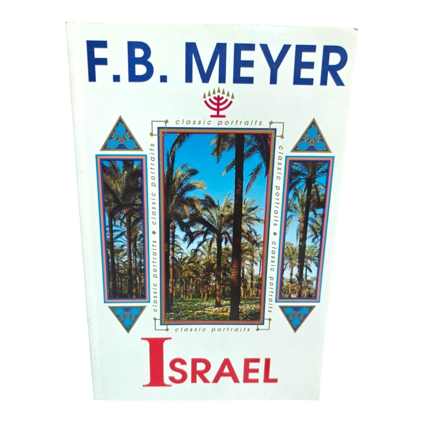 Israel: Classic Portraits by F.B. Meyer | Christian Bible Character Study & Devotional Book | English Christian Book