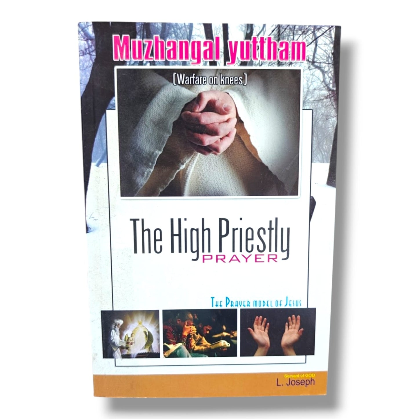 Muzhangal Yuttham (Warfare on Knees) by L. Joseph | The High Priestly Prayer & Prayer Model of Jesus | English Christian Book