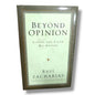 Beyond Opinion by Ravi Zacharias | Living the Faith We Defend | English Christian Book