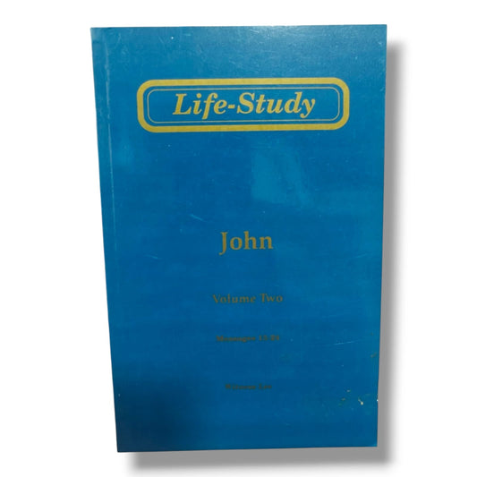 Life-Study of John by Witness Lee | Life-Study of John – Volume 2 (Messages 13–30) | English Christian Book