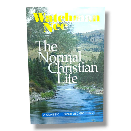 The Normal Christian Life by Watchman Nee | Classic Christian Living, Biblical Discipleship & Spiritual Growth | English Christian Book