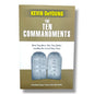 The Ten Commandments: What They Mean, Why They Matter, and Why We Should Obey Them by Kevin DeYoung | Biblical Foundations, Faith & Christian