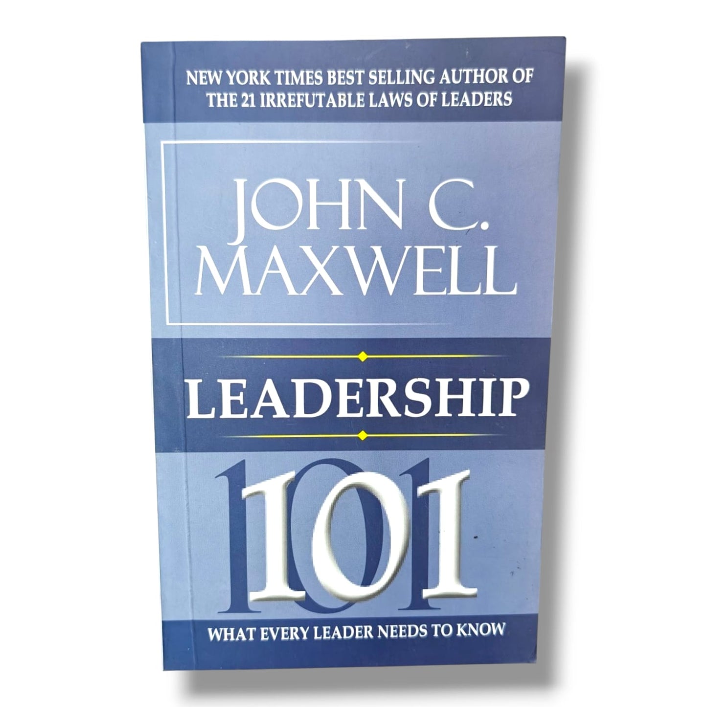 Leadership: What Every Leader Needs to Know by John C. Maxwell | Leadership Principles, Influence, Vision & Personal Growth | English Christian Book