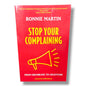 Stop Your Complaining: From Grumbling to Gratitude by Ronnie Martin | Discipleship, Spiritual Growth | English Christian Book