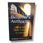 The Believer's Authority: What You Didn't Learn in Church by Andrew Wommack | Bible Study, Bible Commentary | English Christian Book