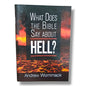 What Does the Bible Say About Hell? by Andrew Wommack | Christian Bible Study, Biblical Doctrine, Salvation & Eternity Book
