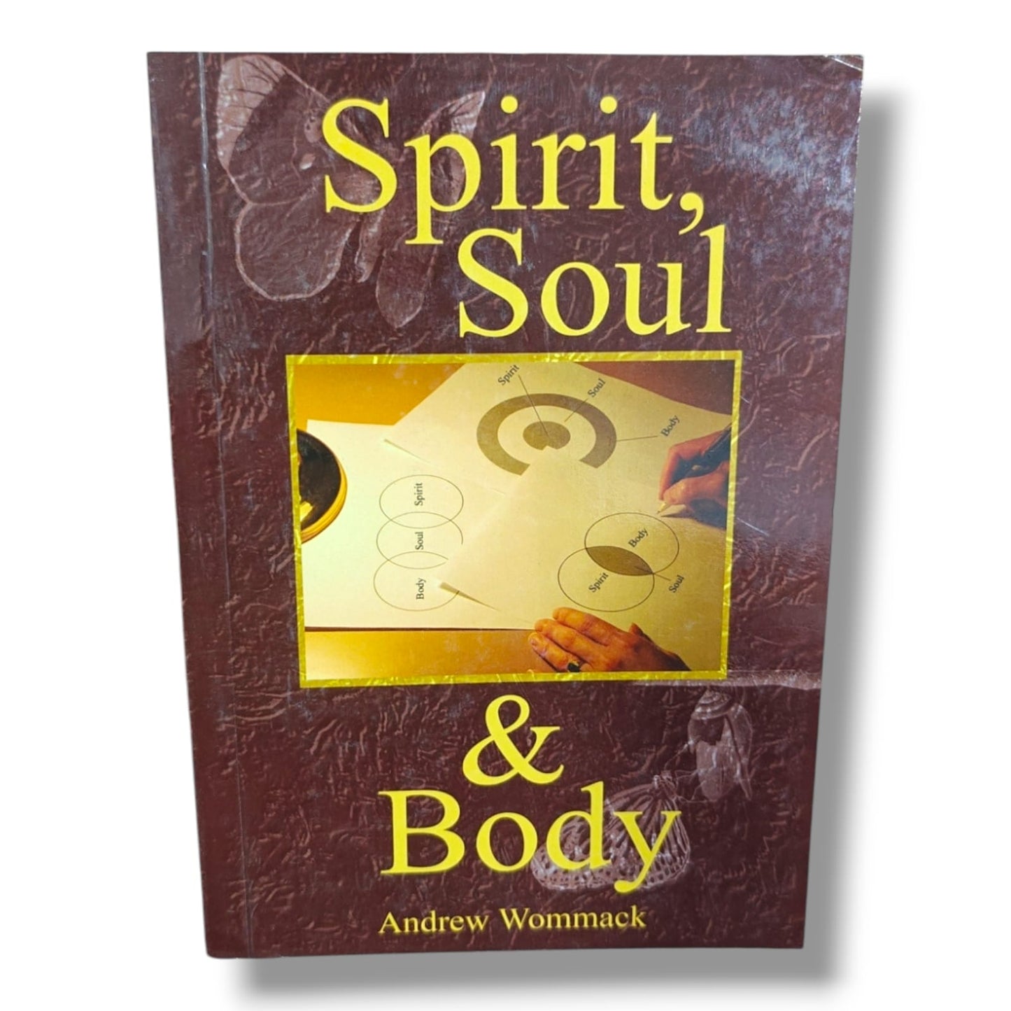 Spirit, Soul & Body by Andrew Wommack | Christian Bible Study, Spiritual Identity & Biblical Teaching Book