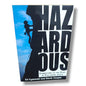 Hazardous: Committing to the Cost of Following Jesus by Ed Cyzewski & Derek Cooper | Christian Discipleship & Radical Faith Book