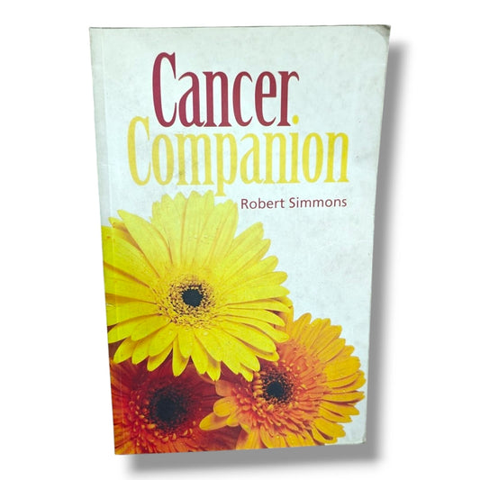 Cancer Companion by Robert Simmons | Christian Faith, Hope, Prayer & Spiritual Support for Cancer Patients