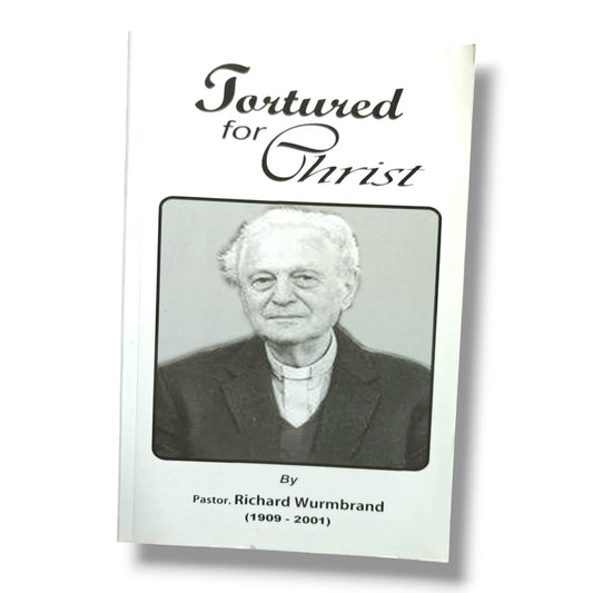 Tortured for Christ by Pastor Richard Wurmbrand | Inspiring Testimony of Faith & Christian Persecution | English Christian Book