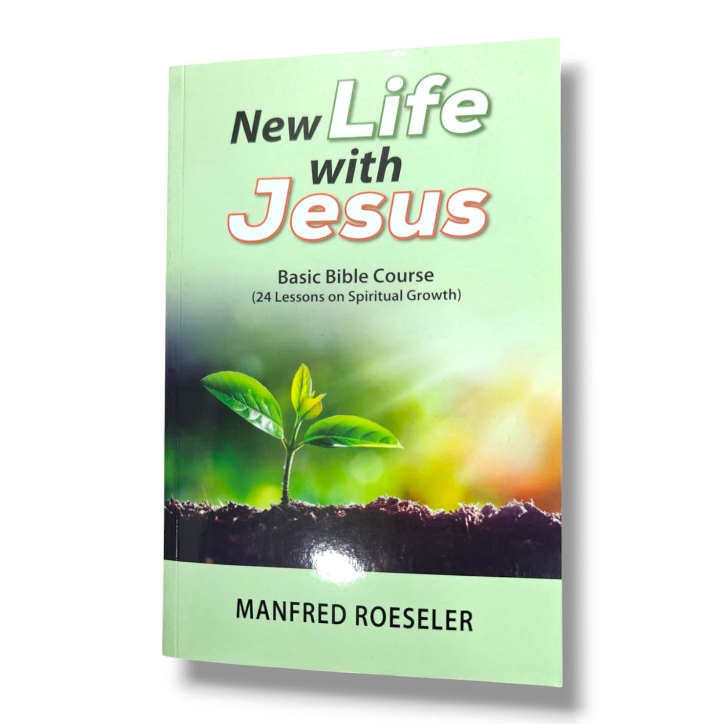 New Life with Jesus | Basic Bible Course: 24 Lessons on Spiritual Growth | English Christian Book