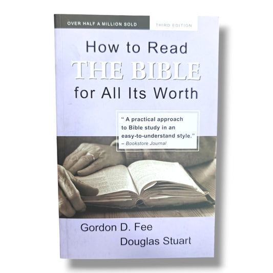 How to Read the Bible for All Its Worth (Third Edition) | Practical Guide to Understanding Scripture | English Christian Book