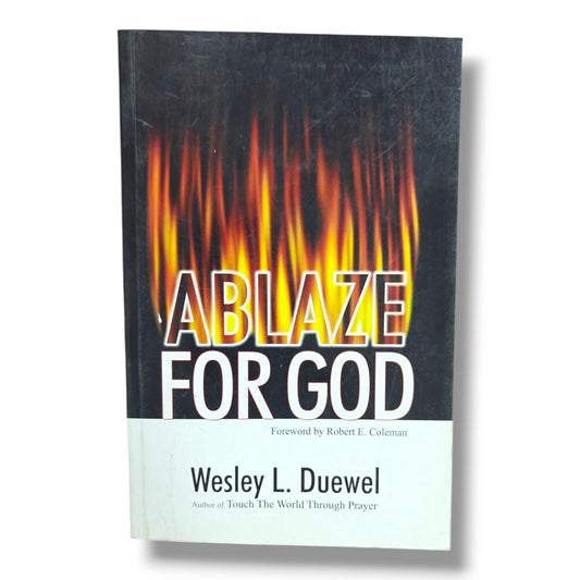 Ablaze for God by Wesley L. Duewel | Christian Revival & Spiritual Growth Book | English Christian Book