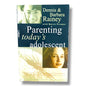 Parenting Today's Adolescent by Dennis & Barbara Rainey with Bruce Nygre | Christian Parenting Guide for Preteens & Teens | English Christian Book
