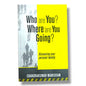Who Are You? Where Are You Going? Discovering Your Personal Identity by Chandrakumar Manickam | Christian Personal Growth Book | English Christian