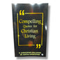 Compelling Quotes for Christian Living by R. Christopher Arulanand & Dr. Santha Ch | Inspirational Christian Quotes Book | English Christian Book
