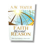 Faith Beyond Reason: With God Nothing Is Impossible by A.W. Tozer | Christian Faith & Devotional Book | English Christian Book
