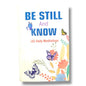 Be Still and Know: 365 Daily Meditations | Daily Christian Devotional & Prayer Book | English Christian Book