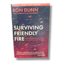 Surviving Friendly Fire: How to Respond When You've Been Hurt by Someone You Trust by Ron Dunn | Study Guide Included | English Christian Book