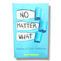 No Matter What: Abiding in God's Faithfulness by Marty Berglund | Christian Devotional & Faith Book | English Christian Book