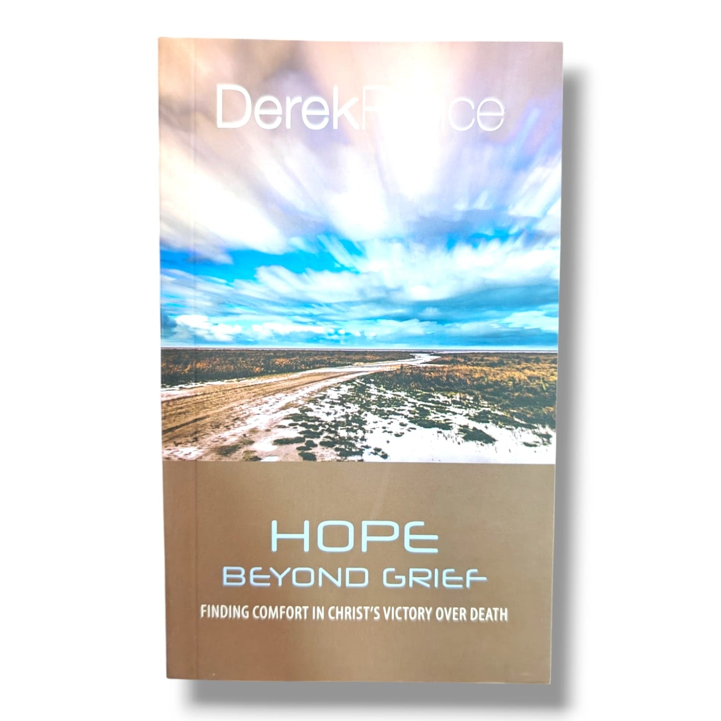 Hope Beyond Grief: Finding Comfort in Christ's Victory Over Death by Derek Prime | Christian Comfort & Bereavement Book | English Christian Book