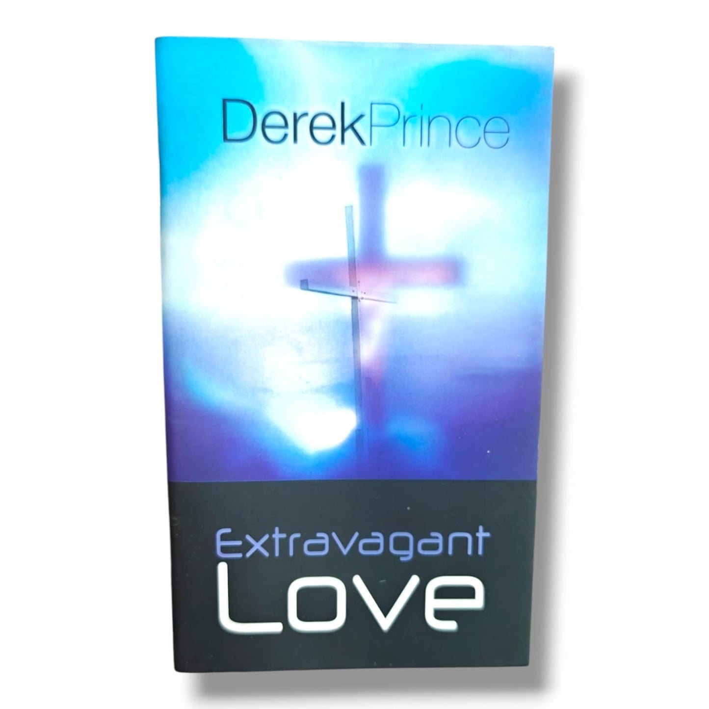 Extravagant Love by Derek Prince | Discovering God's Unfailing Love | English Christian Book
