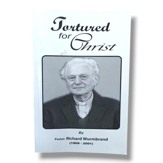Tortured for Christ by Pastor Richard Wurmbrand | Inspiring Testimony of Faith Under Persecution | English Christian Book