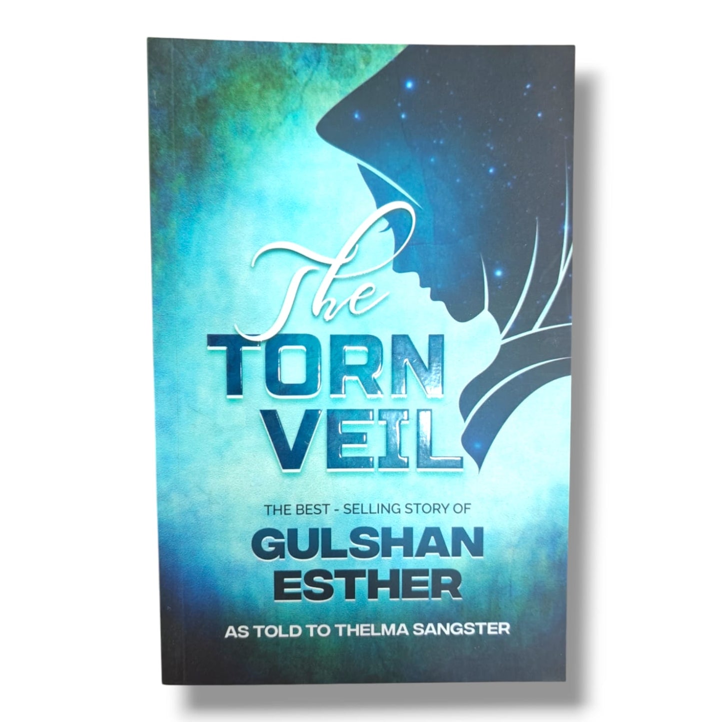 Torn Veil: The Best-Selling Story of Gulshan Esther | As Told to Thelma Sangster | English Christian Book