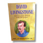 David Livingstone: First to Cross Africa with the Gospel | Mrs. J. H. Worcester Jr | English Christian Book