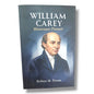 William Carey: Missionary Pioneer | Kellsye M. Finnie | English Christian Book