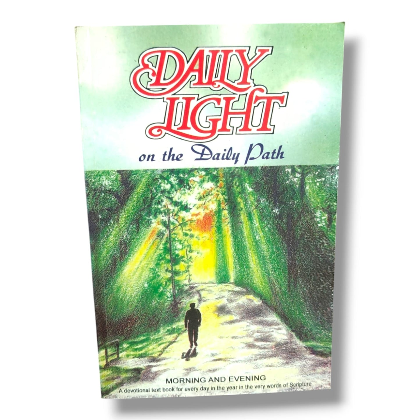 Daily Light on the Daily Path: Morning and Evening | Daily Scripture Devotional for Every Day of the Year | English Christian Book