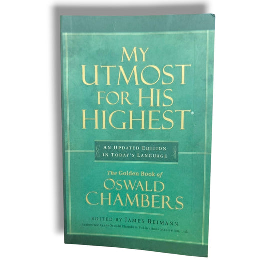 My Utmost for His Highest: An Updated Edition in Today's Language by James Reimann | Oswald Chambers | English Christian Book
